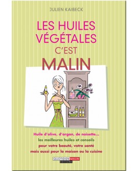 les huiles végétales c'est malin de julien kaibeck